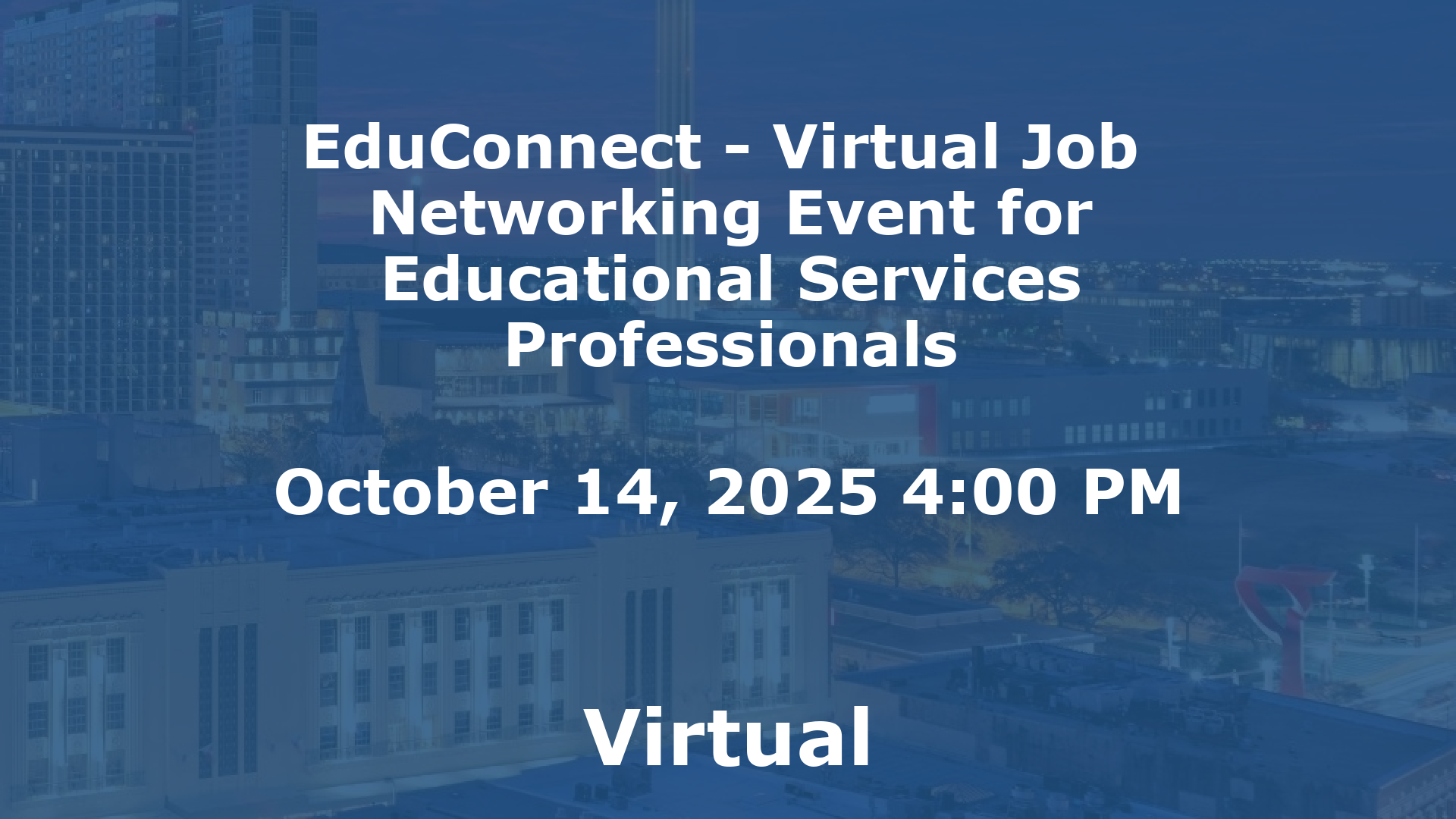 EduConnect - Virtual Job  Networking Event for Educational Services Professionals event image